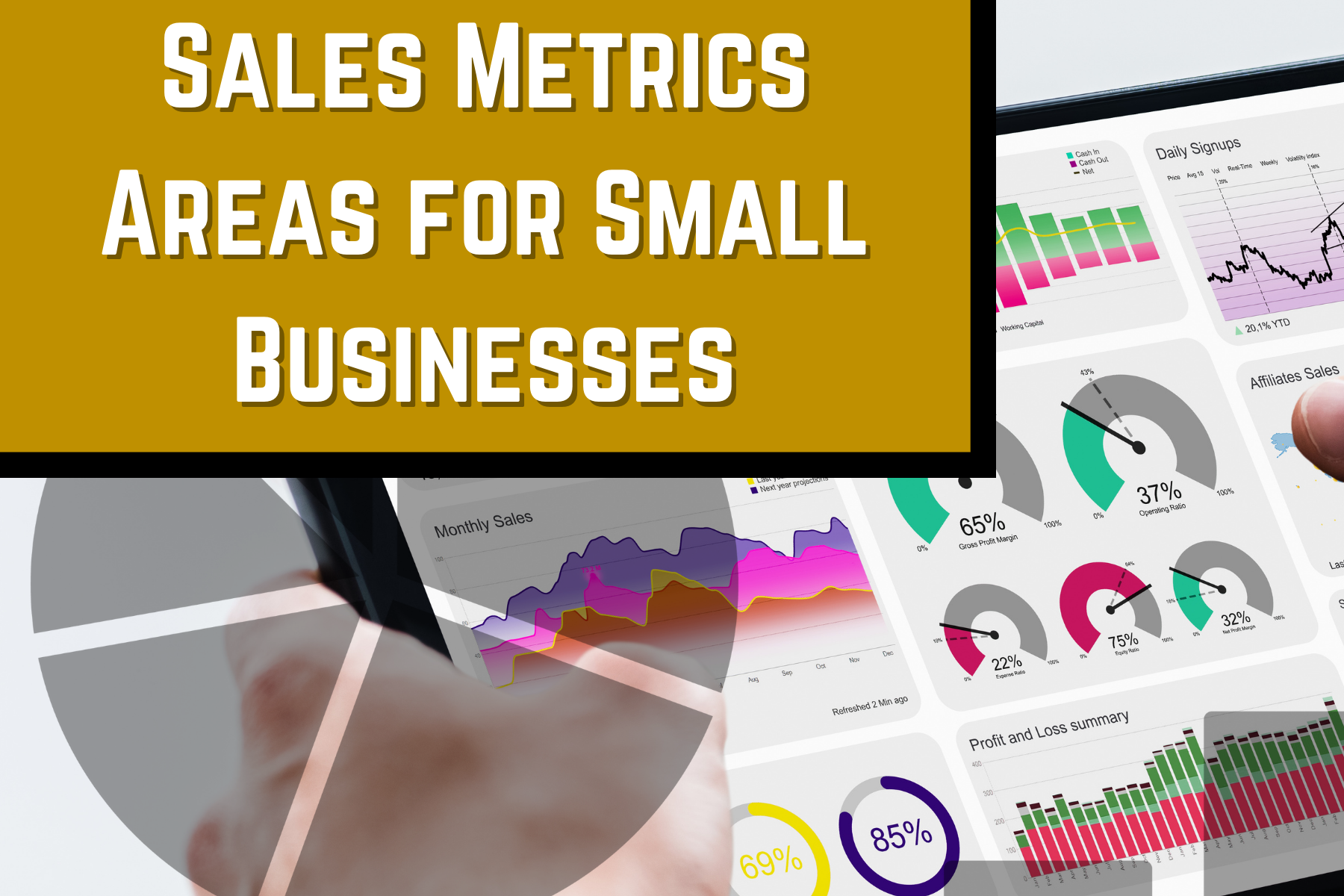 3 Key Sales Metrics Areas for Small Businesses Plus a Sample Daily Dashboard