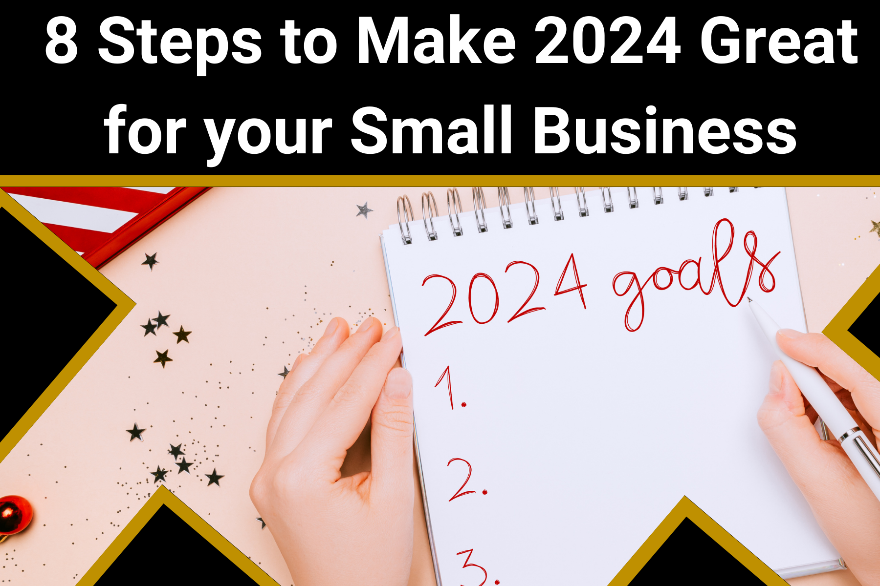 8 Steps to Make 2024 Great for Your Small Business